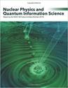 Nuclear Physics and Quantum Information Science