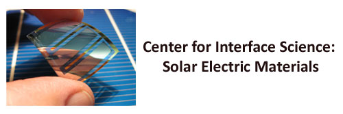 Center for Interface Science: Solar Electric Materials (CIS:SEM)