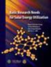 Basic Research Needs for Solar Energy Utilization