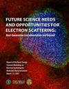 Future
Science Needs and Opportunities for Electron Scattering: Next-Generation Instrumentation and
Beyond