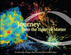 Journey into the Heart of Matter